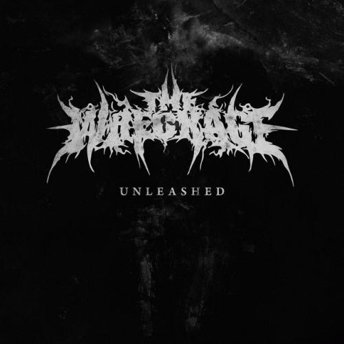 The Wreckage : Unleashed (Single)